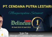 Ucapan Selamat Hut pertama delinews24.net Dari PT Cendana Putra Lestari