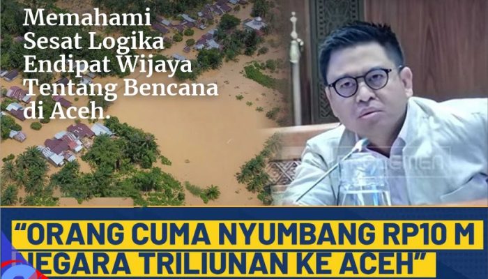 Menjawab Cacat dan Sesat Logika Endipat Wijaya Anggota DPR-RI Partai Gerindra