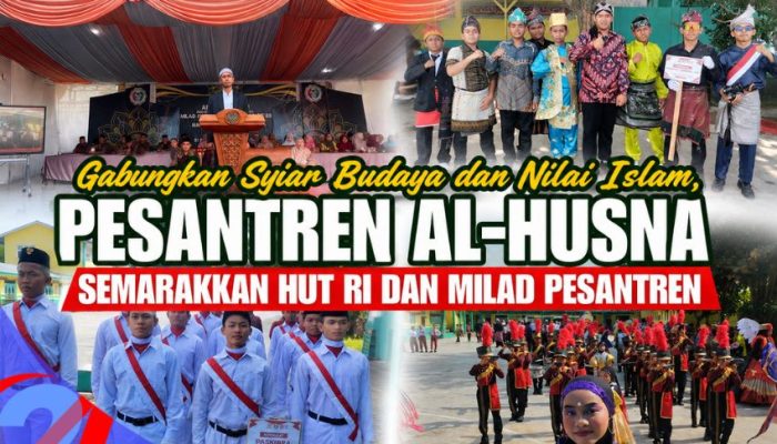 Gabungkan Syiar Budaya dan Nilai Islam, Pesantren Al-Husna Semarakkan HUT RI dan Milad Pesantren