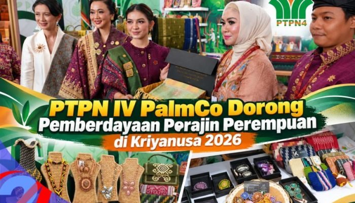 PTPN IV PalmCo Fasilitasi UMKM Kriya di Kriyanusa 2026, Dorong Kemandirian dan Akses Pasar Global