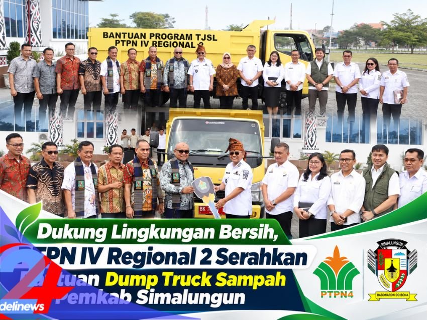 PTPN IV Regional 2 Serahkan Bantuan Dump Truck Sampah ke Pemkab Simalungun