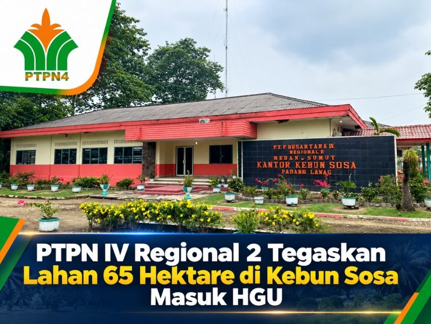 PTPN IV Regional 2 Tegaskan Komitmen Jaga Aset Negara