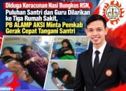 Diduga Keracunan Nasi Bungkus HSN, Puluhan Santri dan Guru dilarikan ke Tiga Rumah Sakit, PB ALAMP AKSI Minta Pemkab Gerak Cepat Tanganin Santri